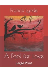 A Fool for Love