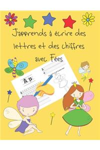 J'apprends à écrire des lettres et des chiffres avec Fées