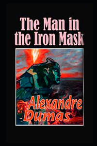 The Man in the Iron Mask By Alexandre Dumas (Fiction, Action & Adventure, Historical, Romance) 