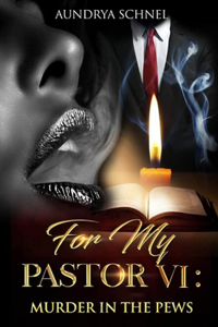 For My Pastor VI