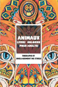 Livres à colorier pour adultes - Thérapie et soulagement du stress - Animaux