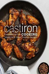 Cast Iron Cooking