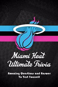 Miami Heat Ultimate Trivia