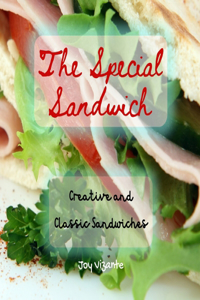 Special Sandwich - Recipe - History - Trivia - Creative and Classic Breakfast Sandwich