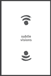 Subtle Visions