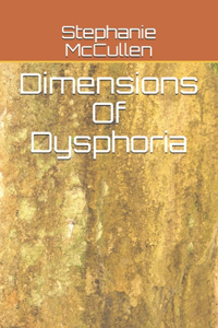 Dimensions Of Dysphoria
