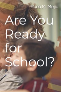 Are You Ready for School?