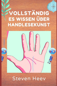 Vollständiges Wissen über HANDLESEKUNST