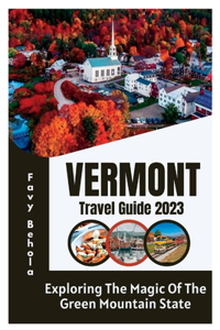 Vermont Travel Guide 2023