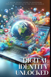 Digital Identity Unlocked