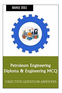 Petroleum Engineering Diploma & Engineering MCQ