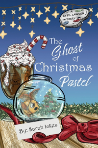 Ghost of Christmas Pastel (Cybil Lawson #1)