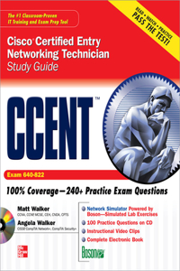 Ccent Cisco Certified Entry Networking Technician Study Guide (Exam 640-822)