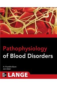 Pathophysiology of Blood Disorders