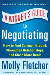 Winner's Guide to Negotiating