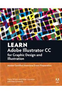 Learn Adobe Illustrator CC for Graphic Design and Illustration