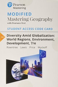 Modified Mastering Geography with Pearson Etext -- Standalone Access Card -- For Diversity Amid Globalization
