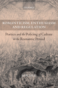 Romanticism, Enthusiasm, and Regulation