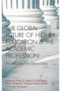 Global Future of Higher Education and the Academic Profession