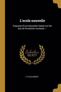 L'ecole nouvelle