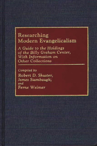 Researching Modern Evangelicalism