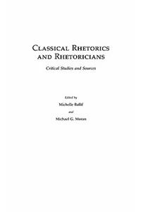 Classical Rhetorics and Rhetoricians