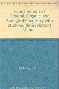 Fundamentals of General, Organic, and Biological Chemistry with Study Guide & Solutions Manual