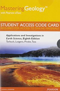 Masteringgeology with Pearson Etext -- Standalone Access Card -- For Applications and Investigations in Earth Science