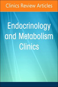 Hypogonadism, an Issue of Endocrinology and Metabolism Clinics of North America