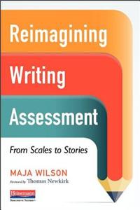 Reimagining Writing Assessment