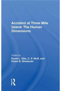 Accident at Three Mile Island: The Human Dimensions