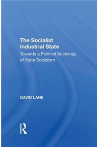 The Socialist Industrial State