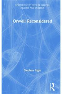 Orwell Reconsidered