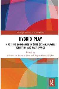 Hybrid Play