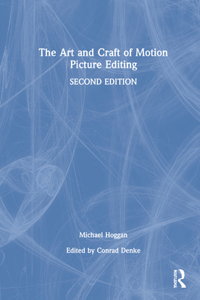 Art and Craft of Motion Picture Editing