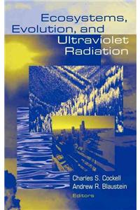 Ecosystems, Evolution, and Ultraviolet Radiation