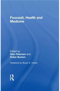 Foucault, Health and Medicine