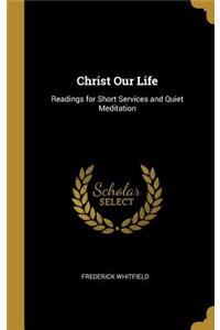 Christ Our Life