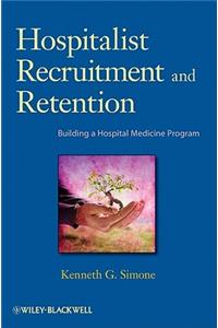 Hospitalist Recruitment and Retention