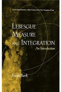 Lebesgue Measure and Integration