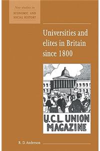 Universities and Elites in Britain Since 1800