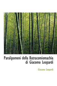 Paralipomeni Della Batracomiomachia Di Giacomo Leopardi