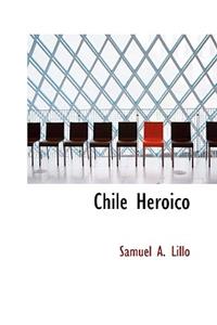 Chile Heroico