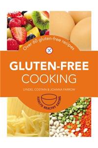 Gluten-Free Cooking: 61 Gluten-Free Recipes