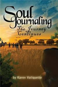 Soul Journaling - The Journey Continues