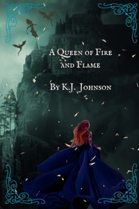 A Queen of Fire and Flame