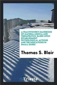A Practitioner's Handbook of Materia Medica and Therapeutics