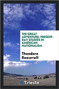 The great adventure: present-day studies in American nationalism