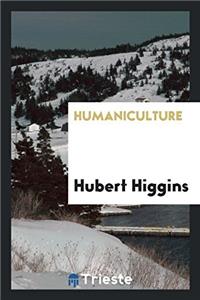 Humaniculture