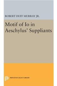 Motif of Io in Aeschylus' Suppliants